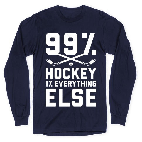 99% Hockey 1% Everything Else Longsleeve Tee Hoodie, Sweatshirt | PureTeeCo.com (Image 5)