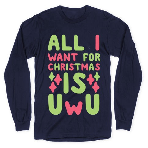All I Want for Christmas is UwU Longsleeve Tee Hoodie, Sweatshirt | PureTeeCo.com (Image 5)