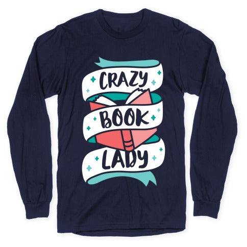 Crazy Book Lady Longsleeve Tee Hoodie, Sweatshirt | PureTeeCo.com (Image 5)