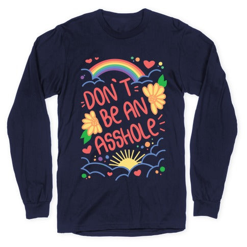Don't Be An Asshole Longsleeve Tee Style001 Hoodie, Sweatshirt | PureTeeCo.com (Image 5)