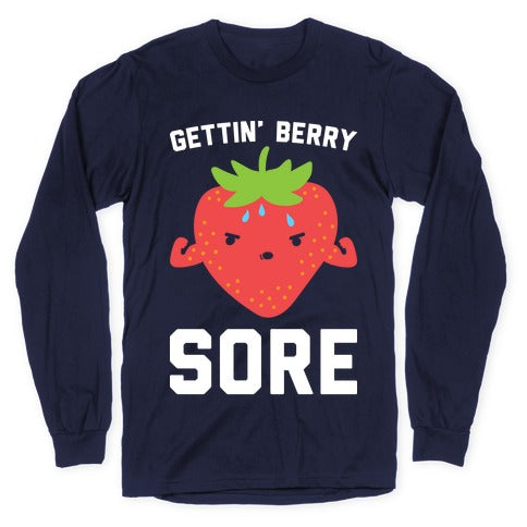 Gettin' Berry Sore Longsleeve Tee Hoodie, Sweatshirt | PureTeeCo.com (Image 5)