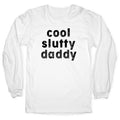 Cool Slutty Daddy Longsleeve Tee Hoodie, Sweatshirt | PureTeeCo.com