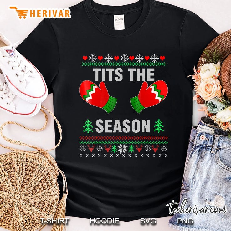 Funny Christmas Shirt Tits The Season Ugly Sweater Style
