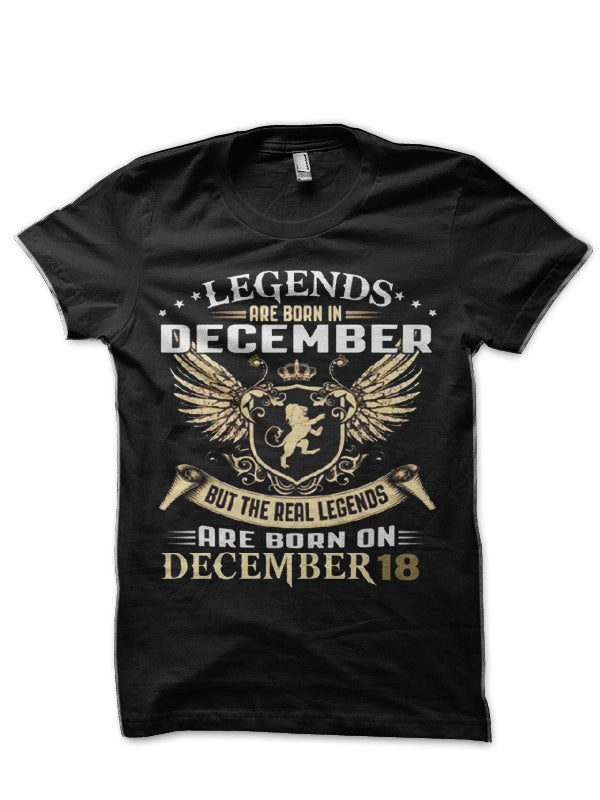 Legends Are Born On December 18 Black T-Shirt Hoodie, Sweatshirt | PureTeeCo.com