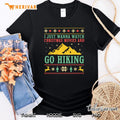 Funny Ugly Christmas Sweater Camper Hiker Go Hiking