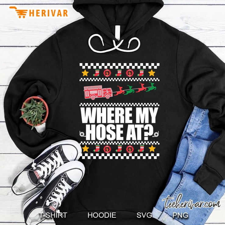 Where My Hose At Firefighter Ugly Christmas Sweater Meme