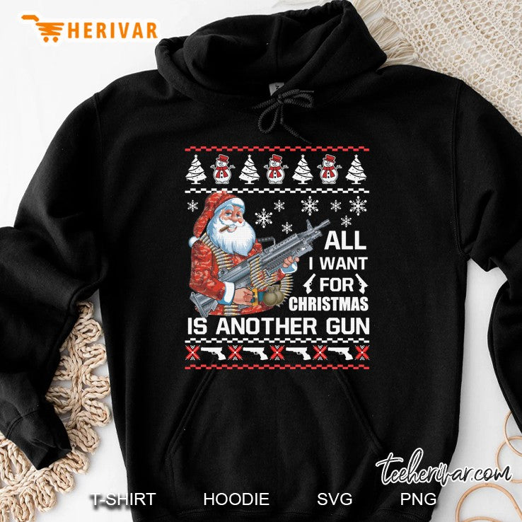 All I Want Is Gun Ugly Christmas Sweater Funny Santa Gifts
