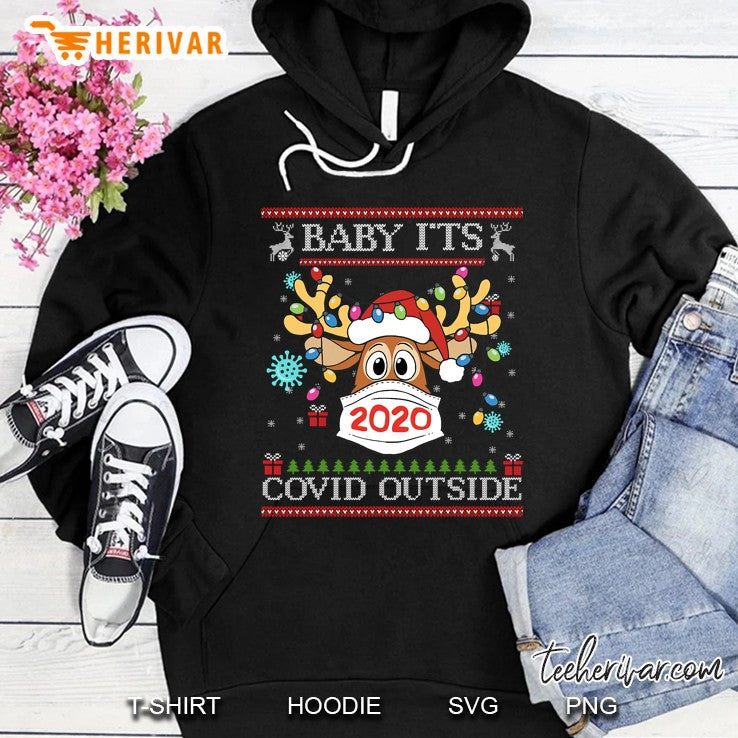 Baby It’s C.O-V.I.D Outside Reindeer Ugly Christmas Sweater