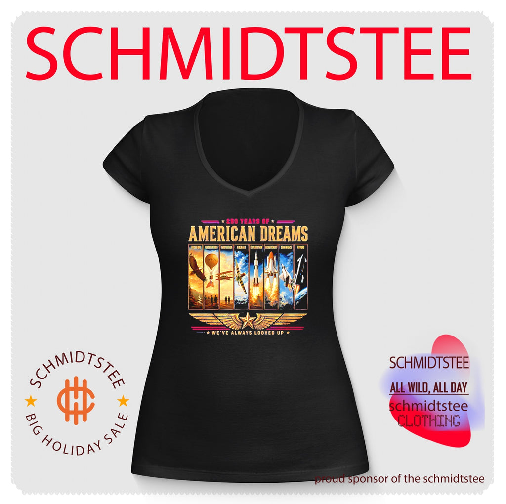 250 Years Of American Dreams We’ve Always Looked Up Est 1776 Shirt