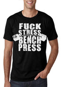 Fuck Stress Bench Press Black T-Shirt Hoodie, Sweatshirt | PureTeeCo.com