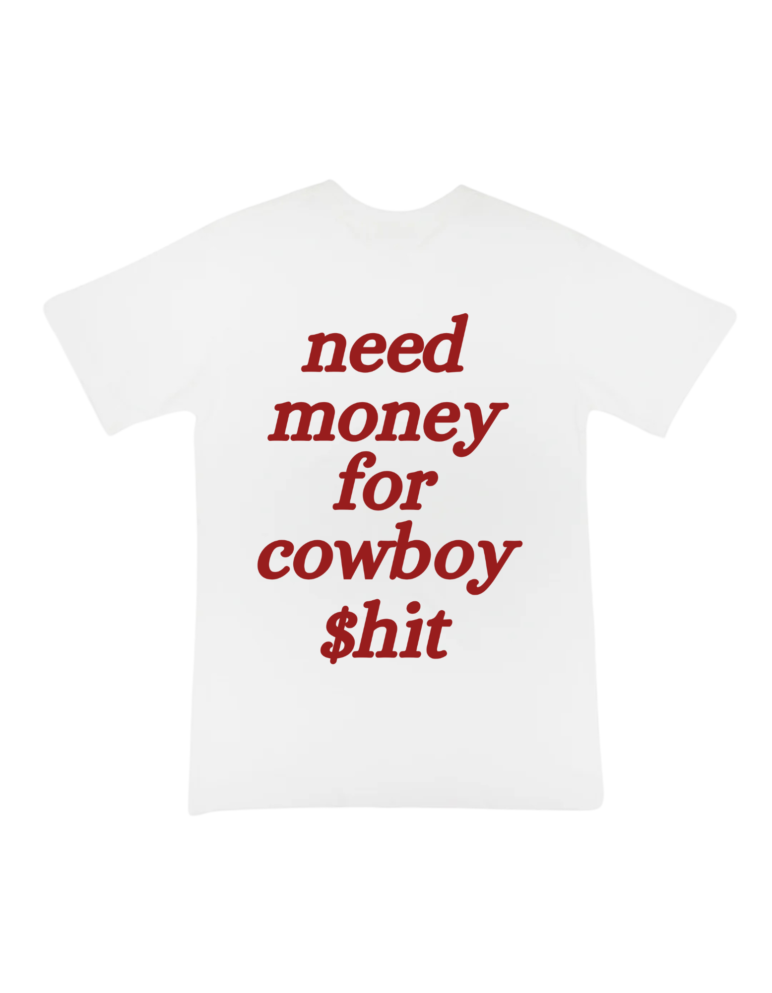 Need Money for Cowboy $hit - Graphic Tee Hoodie, Sweatshirt | PureTeeCo.com (Image 1)