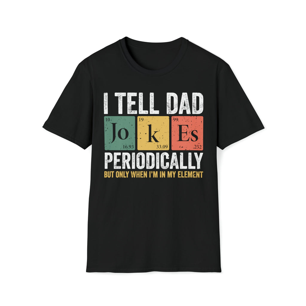 Dad Joke Fathers Day Dad Dad Jokes Pun Dad Son Periodic Table Dad (5)