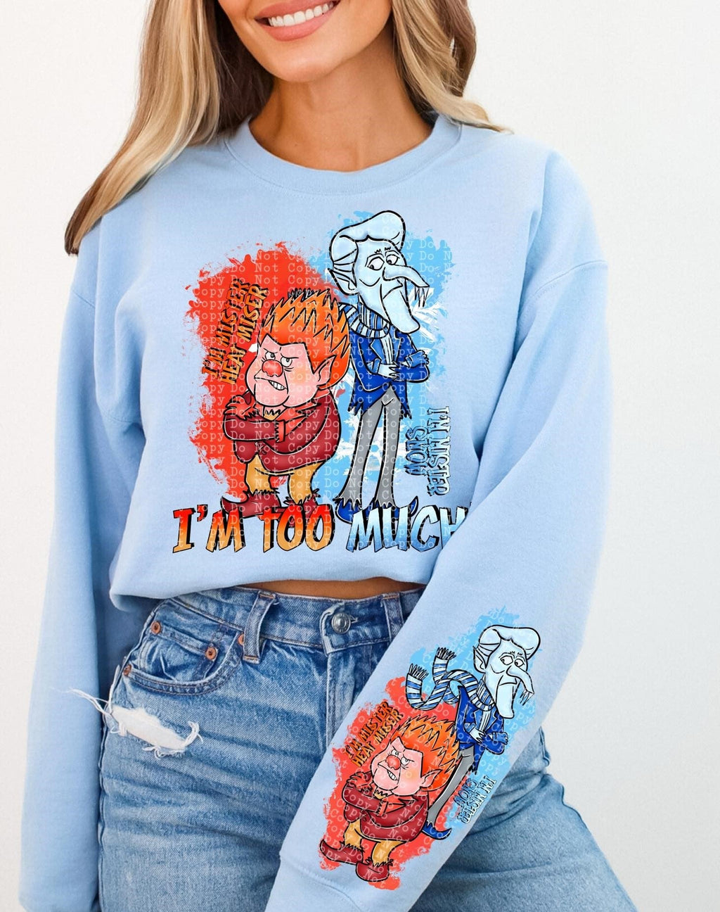 I'M TOO MUCH SWEATSHIRT W/ SLEEVE PRINT T-Shirts, Hoodie | PureTeeCo.com (Image 1)