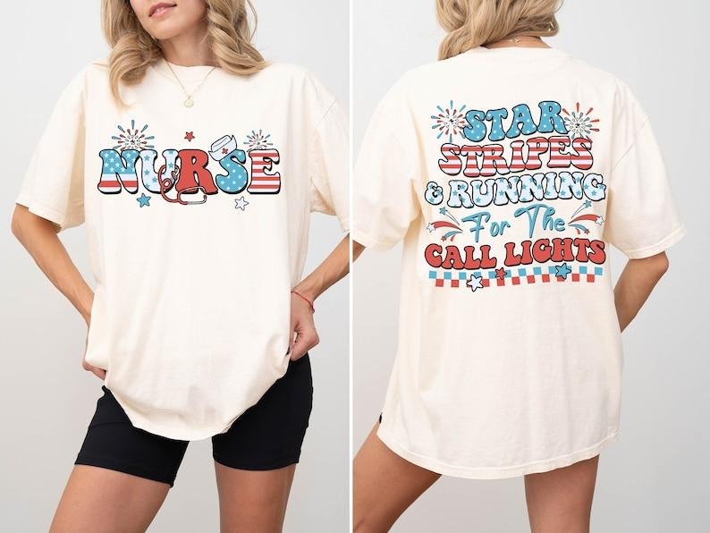 4th July Nurse Shirt, Stars Stripes And Running For Call Lights Shirt, American Nurse Shirt, Independence Day Nurse...