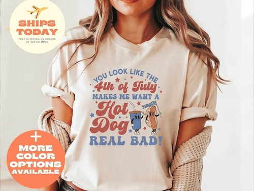 4th Of July Shirt, Fourth of July Shirt, Patriotic Shirt, You Look Like The 4th Of July, Hot Dog Shirt, Fourth of July,...