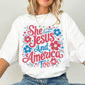 4th of July Shirt, USA Shirt, Fourth of July Shirt, She Loves Jesus and America Too Shirt, Christian Shirt Hoodie, Sweatshirt