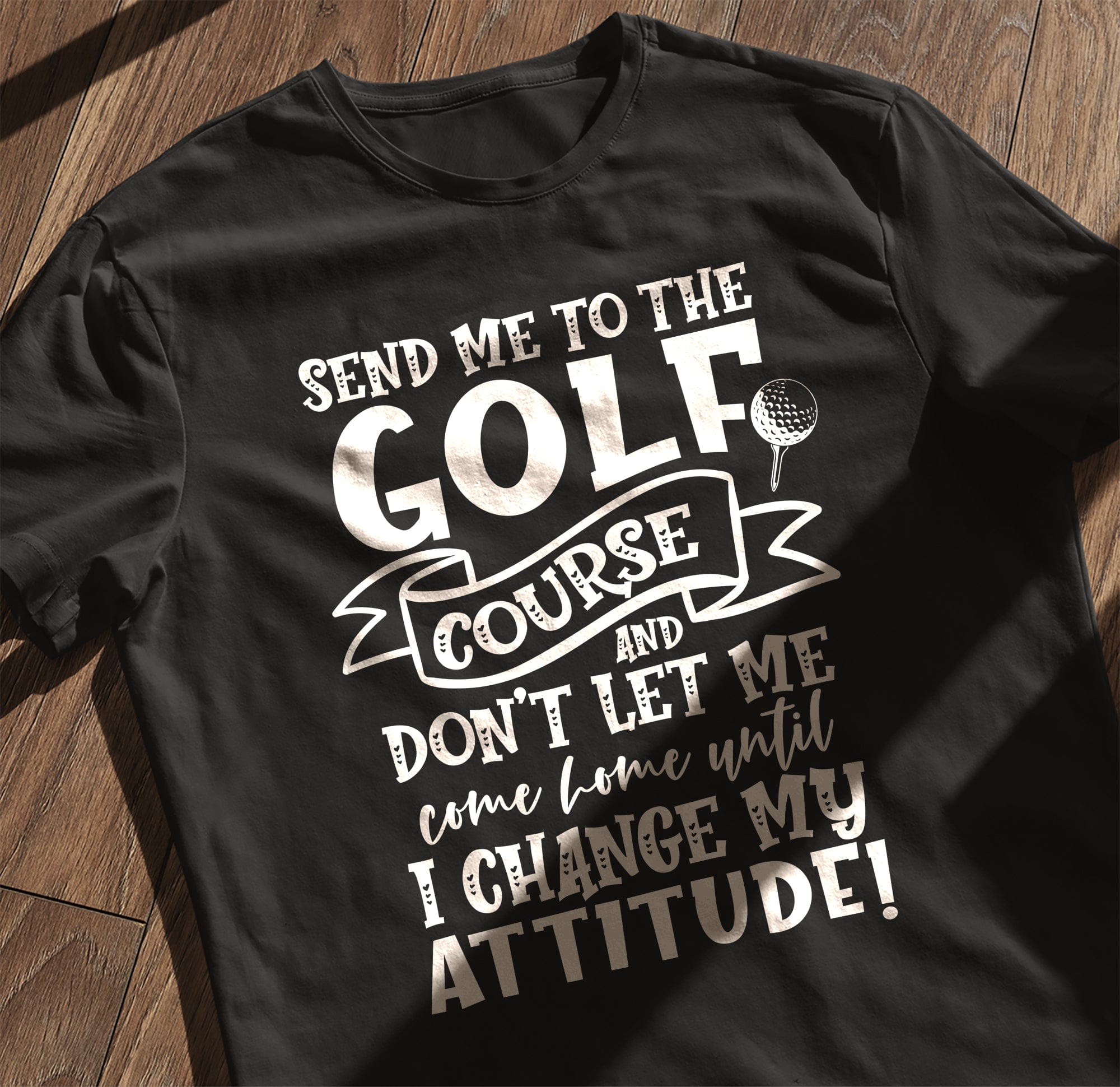 Golf-94 T-Shirt Send Me to the Golf Course Hoodie, Sweatshirt | PureTeeCo.com (Image 3)