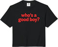 Whos a Good Boy Funny Y2k Grunge Comfort Colors Crop Top