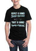 Respect Is Earned Honesty Is Appreciated Trust Is Gained Loyalty Is Returned T-Shirt Hoodie, Sweatshirt | PureTeeCo.com