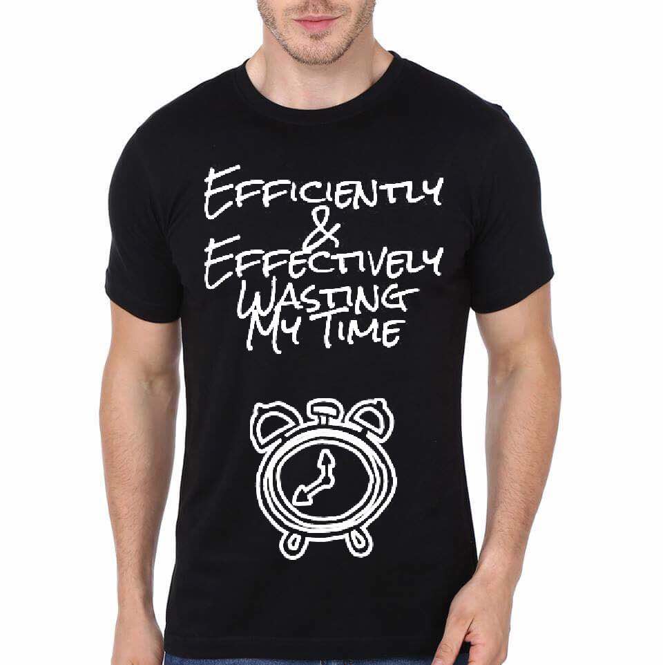 Efficiently And Effectively Wasting My Time T-Shirt Hoodie, Sweatshirt | PureTeeCo.com