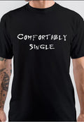 Comfortably Single T-Shirt Hoodie, Sweatshirt | PureTeeCo.com