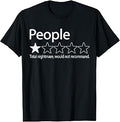 People Would Not Recommend 1 Star Total Nightmare T-Shirt