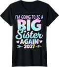 I'm Going to Be A Big Sister Again 2027 Baby Announcement T-Shirt