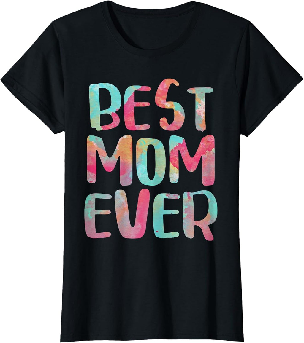 Best Mom Ever Shirts