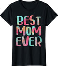 Best Mom Ever Shirts