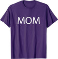 Tee has "MOM" Written on It