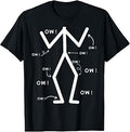 Ow Ow Ow Funny Stickman Figure Humor Chronic Pain Awareness T-Shirt