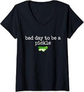 Women's Bad Day to Be A Pickle Funny Canning Season Pickle Lover V-Neck T-Shirt