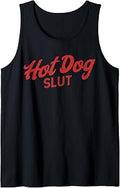 Hotdog Slut Funny Weiner Food Lover Tank Top
