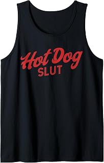 Hotdog Slut Funny Weiner Food Lover Tank Top