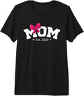 Mom Est. 2025 Mothers Day Apparel