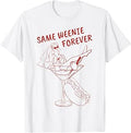 Same Weenie Forever Future Bride Bachelorette Bridal Party T-Shirt
