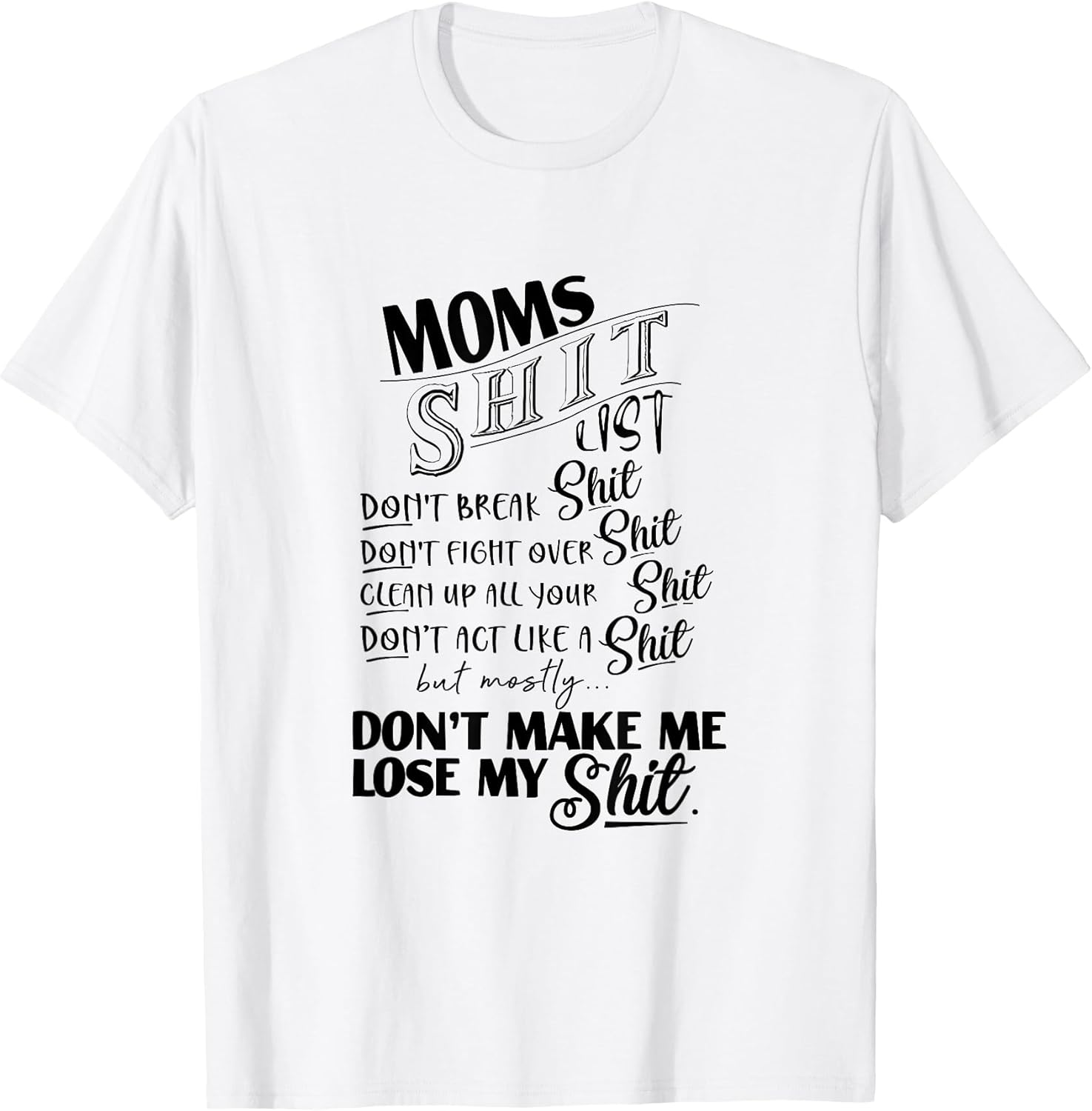 Moms Shit List Funny Mom Life Mother Hood