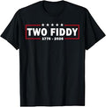 Two Fiddy 2 Fiddy USA 250th Anniversary T-Shirt