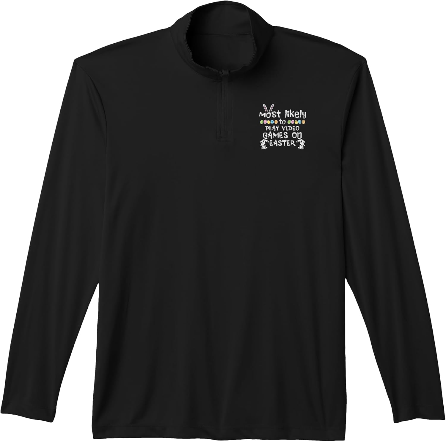 Most Likely Play Video Games Easter Family Matching Men Boys Performance Quarter-Zip Top