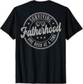 Surviving Fatherhood One Beer At A Time (on Back) T-Shirt