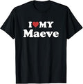 I Love My Maeve First Name Matching Couple Outfit T-Shirt