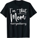Funny I'm That Mom
