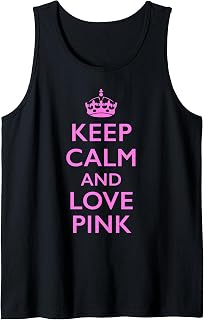 Keep Calm and Love Pink Tank Top