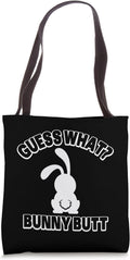 Guess What Bunny Butt Funny Easter Gift