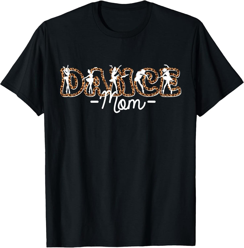 Dance Mom Leopard Dancing Girl Women Aapparel