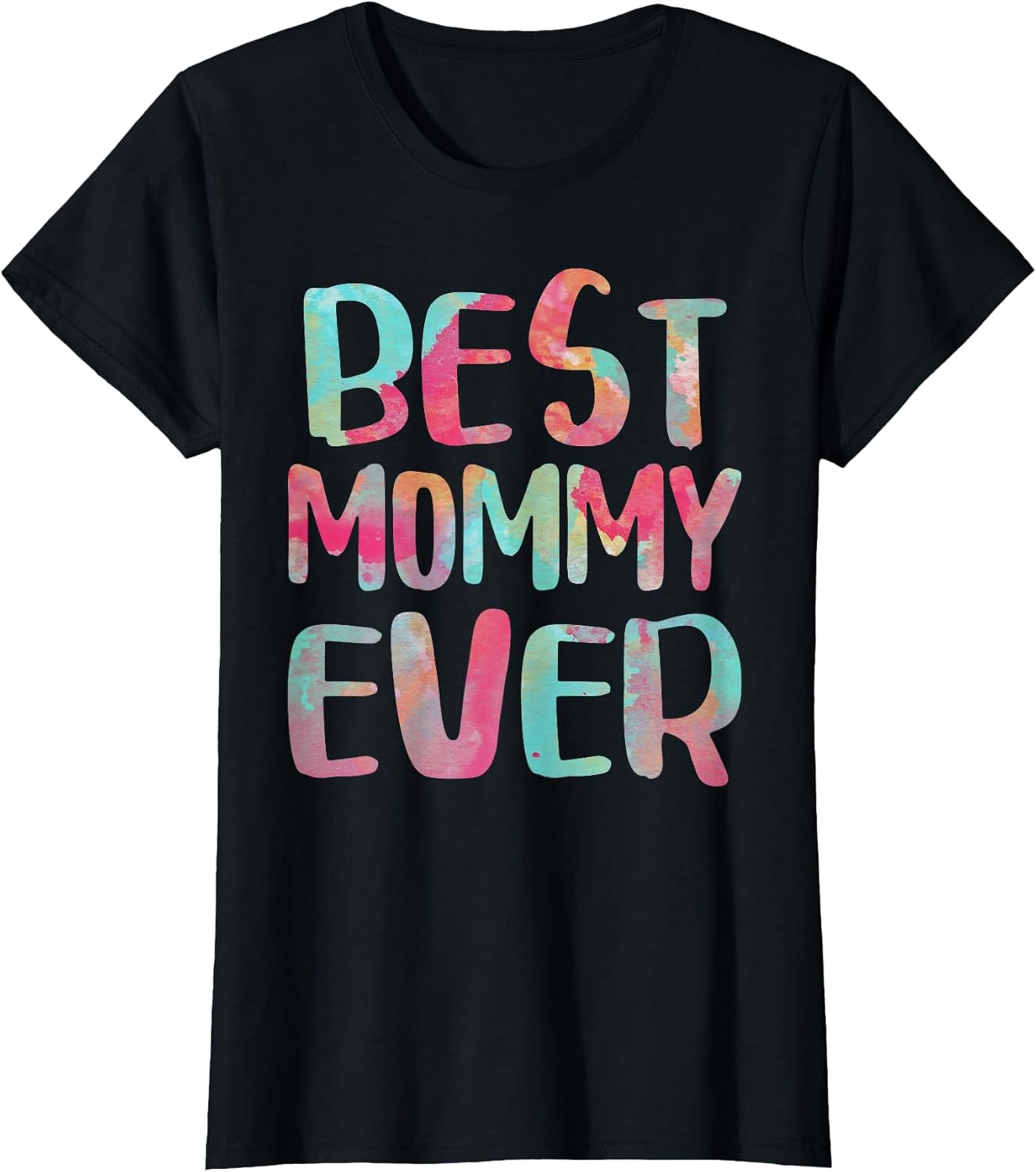 Best Mommy Ever Shirts