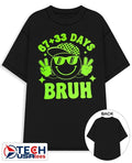 67 plus 33 days bruh shirt