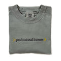 Professional Listener Embroidered T-shirt