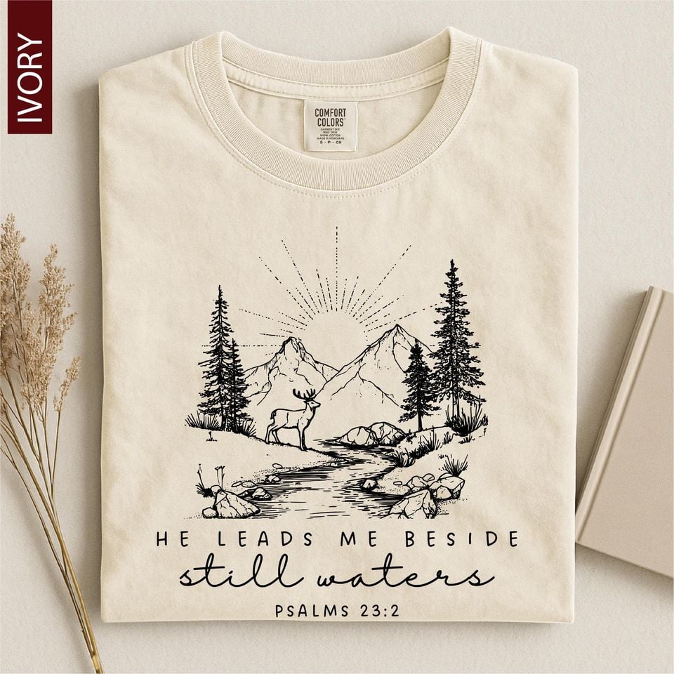 He Leads Me Beside Still Waters Tee, Psalm 23:2 Shirt, Nature Christian T-Shirt, Religious Mountain Shirt, Bible Verse Comfort Colors Tee