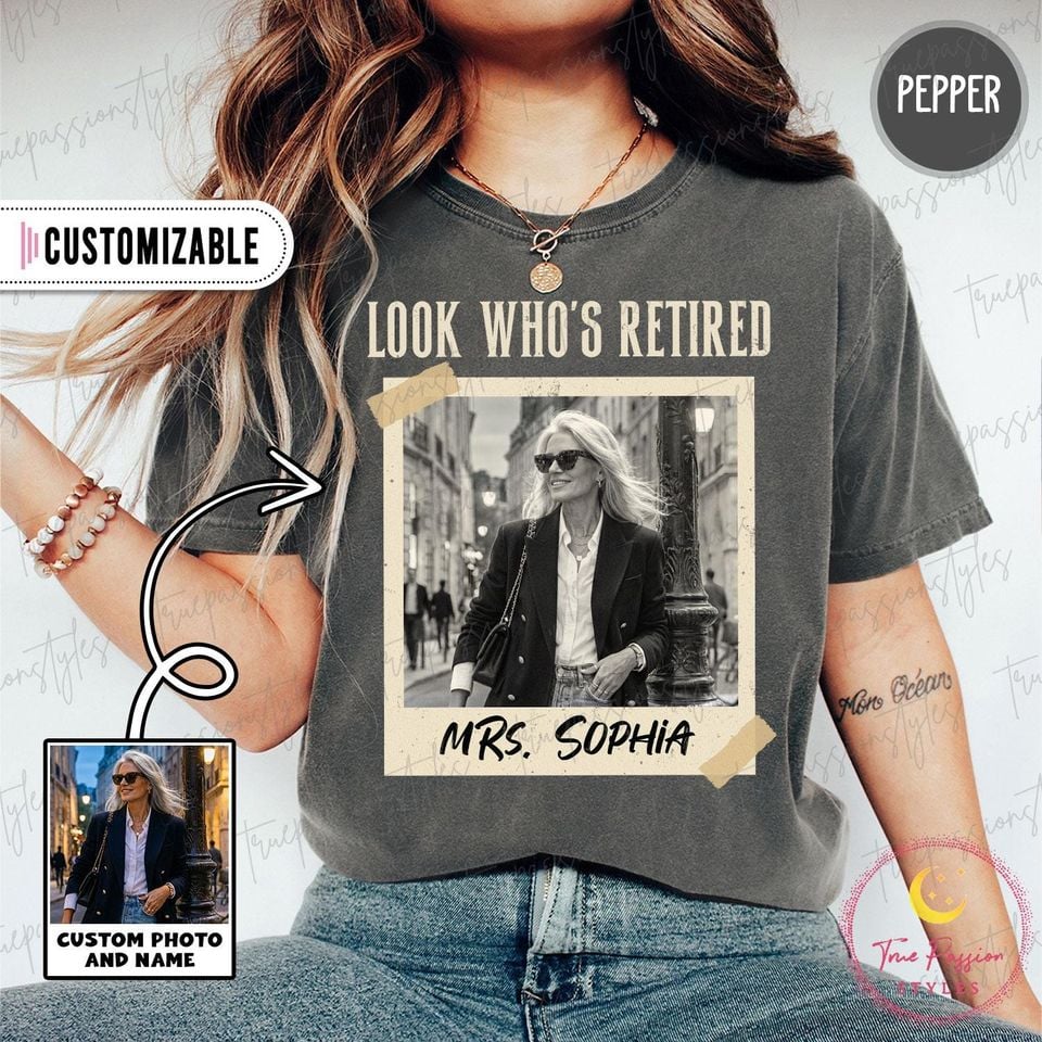Custom Retirement Photo Shirt, Personalized Retired Tshirt, Retirement Party Gift, Retired 2026 Sweatshirt, Retired 2027 Tee S07238